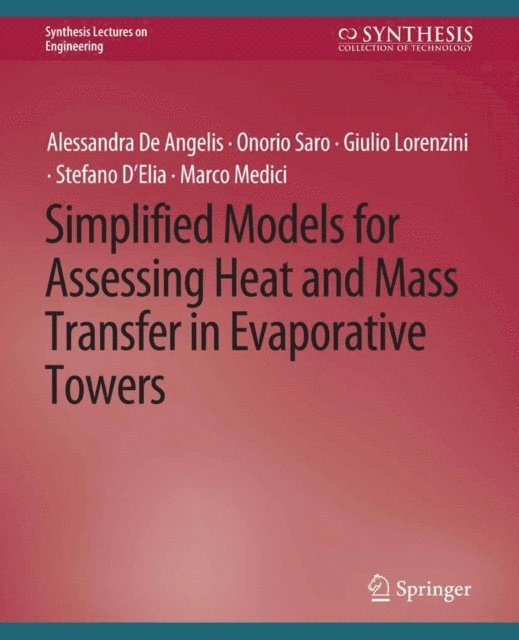 Stefano D'Elia, Onorio Saro, Alessandra De Angelis, Giulio Lorenzini - Simplified Models for Assessing Heat and Mass Transfer, E-bok