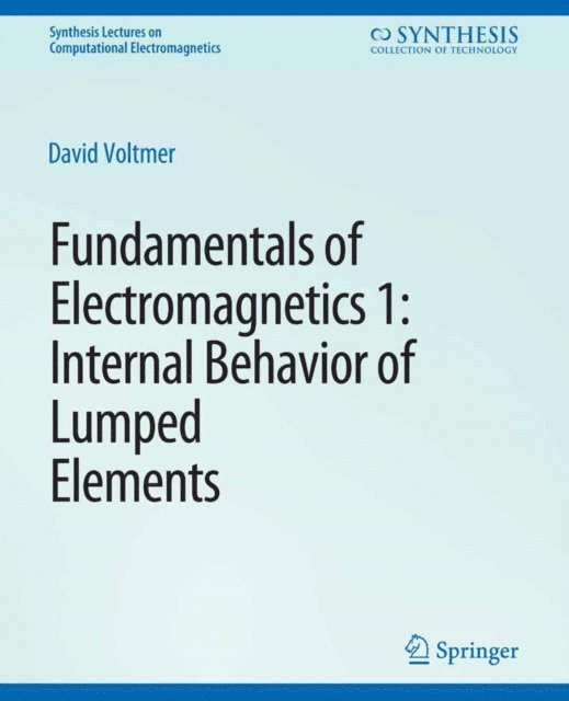 David Voltmer - Fundamentals of Electromagnetics, E-bok