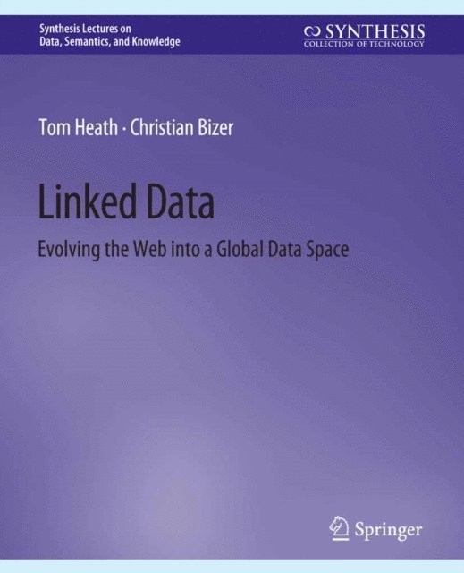 Christian Bizer, Tom Heath - Linked Data, E-bok