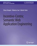 Incentive-Centric Semantic Web Application Engineering