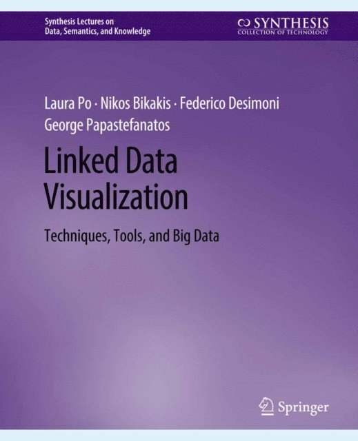 George Papastefanatos, Federico Desimoni, Nikos Bikakis, Laura Po - Linked Data Visualization, E-bok
