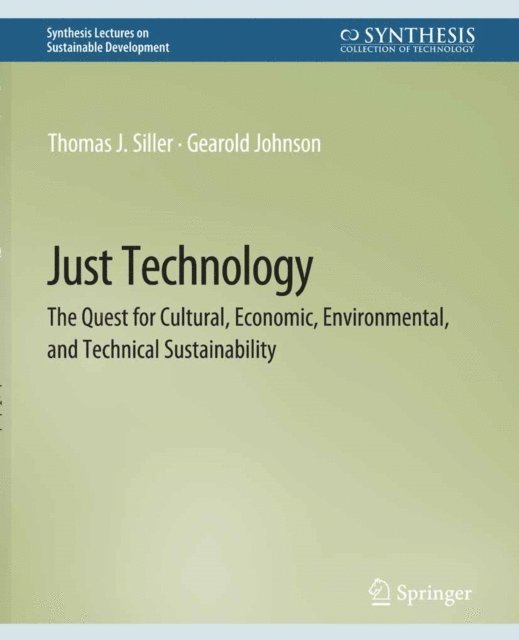 Gearold Johnson, Thomas J. Siller - Just Technology, E-bok