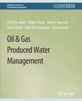 Oil &; Gas Produced Water Management