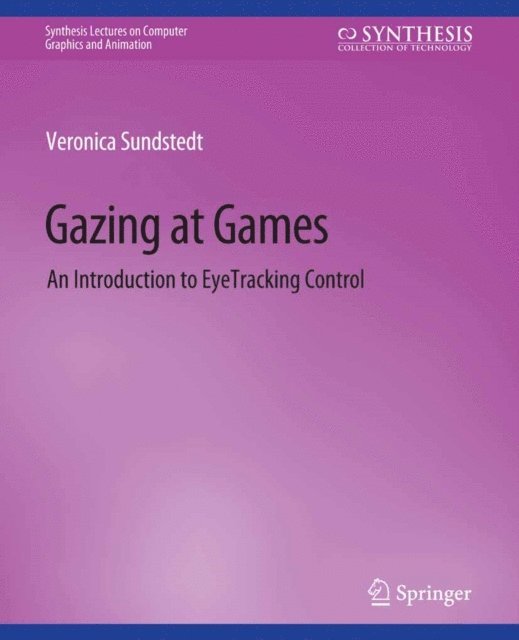 Veronica Sundstedt - Gazing at Games, E-bok