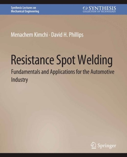 David Phillips, Menachem Kimchi - Resistance Spot Welding, E-bok
