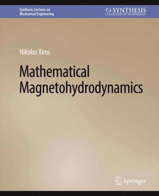 Nikolaos Xiros - Mathematical Magnetohydrodynamics, E-bok