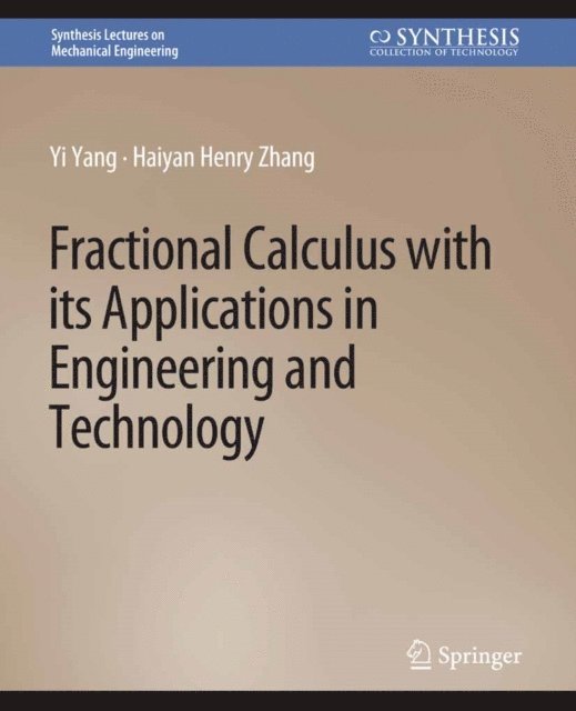 Haiyan Henry Zhang, Yi Yang - Fractional Calculus with its Applications in Engineering and Technology, E-bok