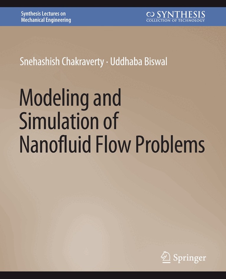 Modeling and Simulation of Nanofluid Flow Problems