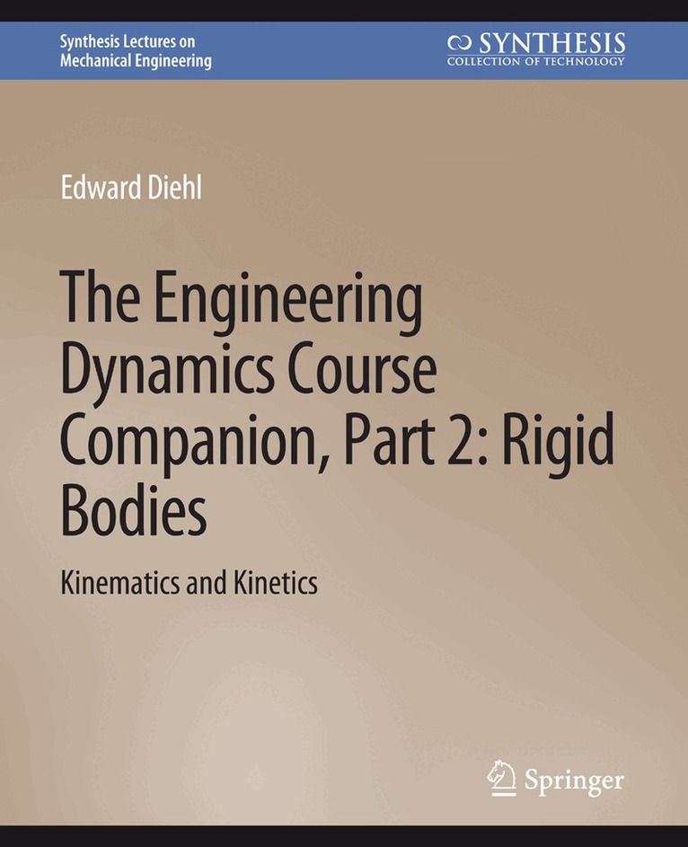 Engineering Dynamics Course Companion, Part 2