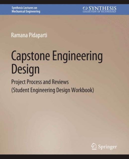 Ramana M. Pidaparti - Capstone Engineering Design, E-bok