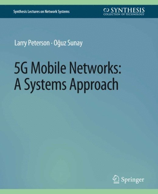 Oguz Sunay, Larry Peterson - 5G Mobile Networks, E-bok