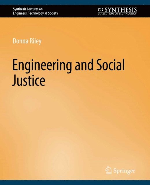 Donna Riley - Engineering and Social Justice, E-bok