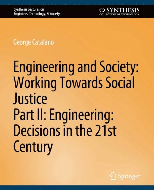 George Catalano, Caroline Baillie - Engineering and Society: Working Towards Social Justice, Part II, E-bok