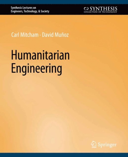 David Munoz, Carl Mitcham - Humanitarian Engineering, E-bok