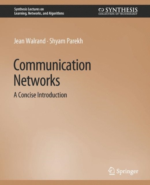 Shyam Parekh, Jean Walrand - Communication Networks, E-bok