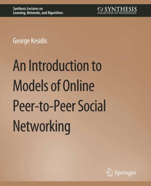 George Kesidis - Introduction to Models of Online Peer-to-Peer Social Networking, E-bok