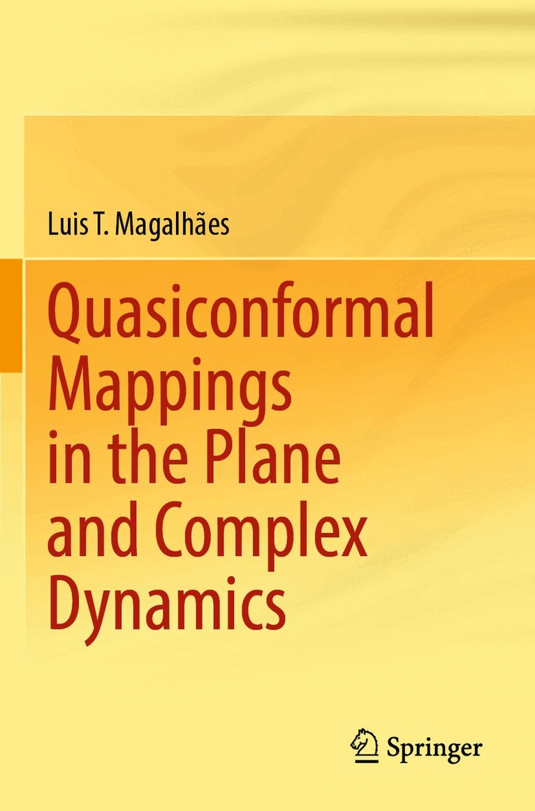 Luis T. Magalhães - Quasiconformal Mappings in the Plane and Complex Dynamics, Häftad