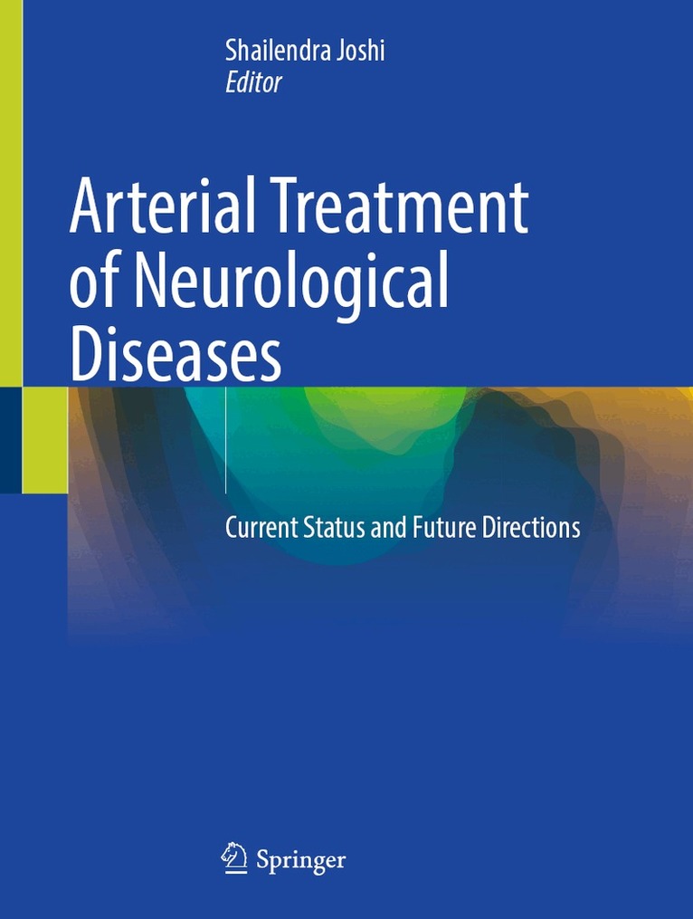 Shailendra Joshi - Arterial Treatment of Neurological Diseases, Inbunden. Tillgänglighet: Kommande