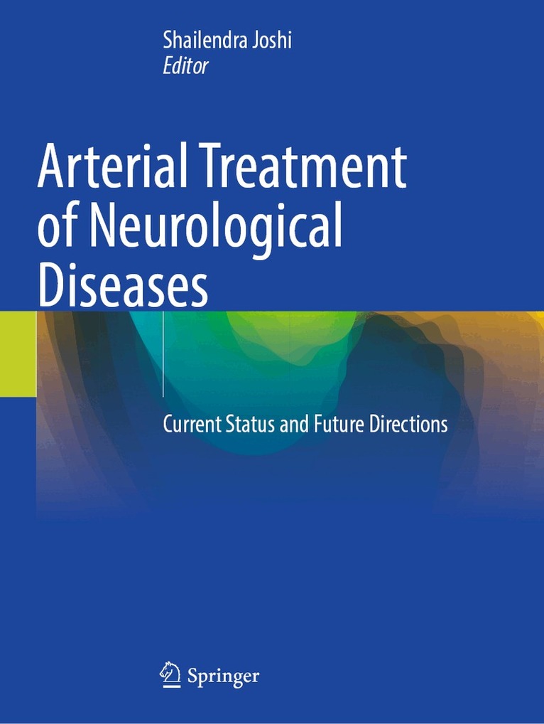 Shailendra Joshi - Arterial Treatment of Neurological Diseases, Häftad. Tillgänglighet: Lägg i varukorg