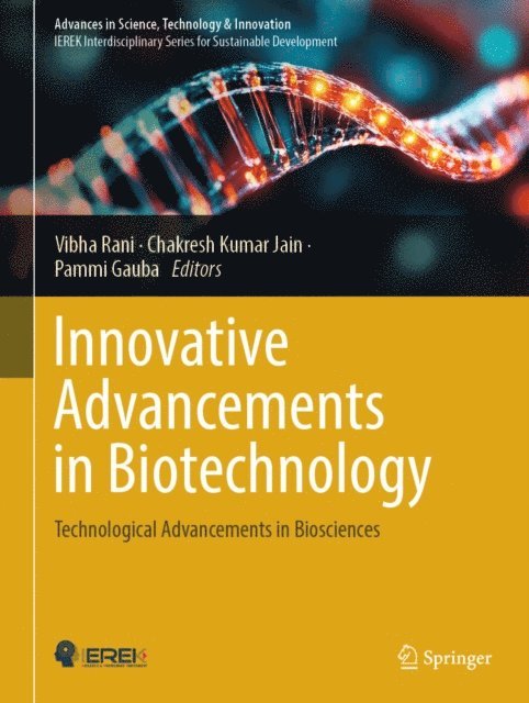 Pammi Gauba, Chakresh Kumar Jain, Vibha Rani - Innovative Advancements in Biotechnology, E-bok. Tillgänglighet: Lägg i varukorg