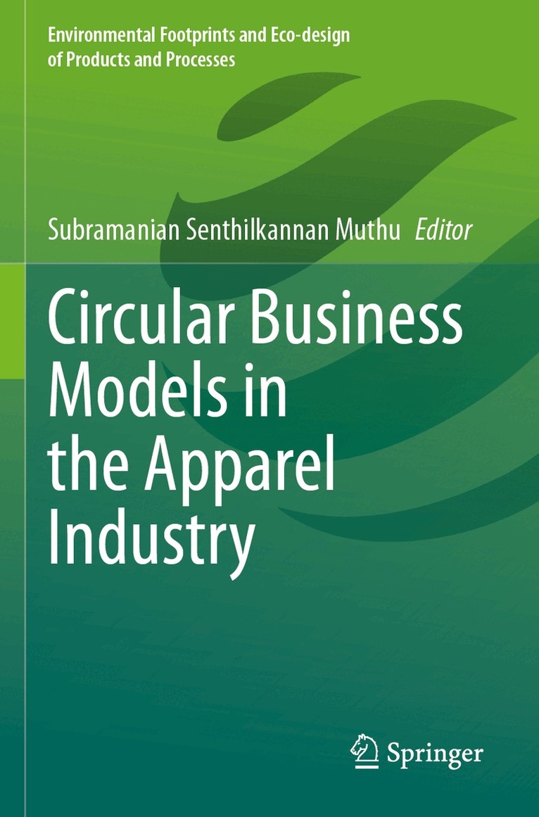 Subramanian Senthilkannan Muthu - Circular Business Models in the Apparel Industry, Häftad
