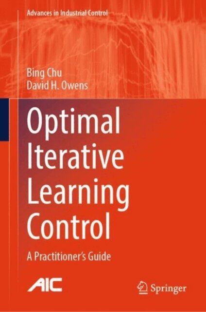 David H. Owens, Bing Chu - Optimal Iterative Learning Control, E-bok