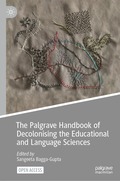 Palgrave Handbook of Decolonising the Educational and Language Sciences