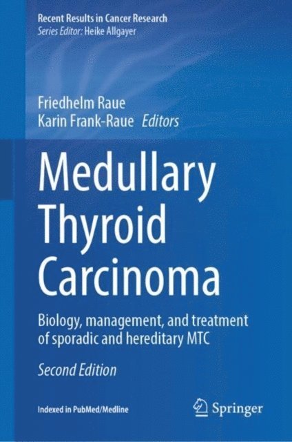 Karin Frank-Raue, Friedhelm Raue - Medullary Thyroid Carcinoma, E-bok
