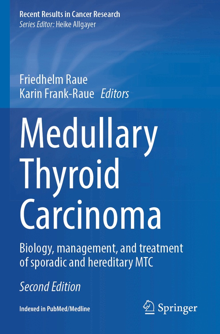 Friedhelm Raue, Karin Frank-Raue - Medullary Thyroid Carcinoma, Häftad