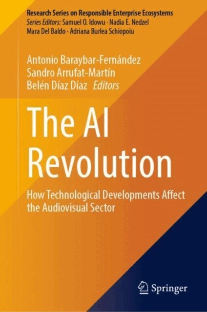 Belen Diaz Diaz, Sandro Arrufat-Martin, Antonio Baraybar-Fernandez - AI Revolution, E-bok