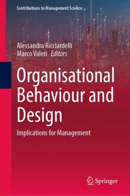 Marco Valeri, Alessandra Ricciardelli - Organisational Behaviour and Design, E-bok