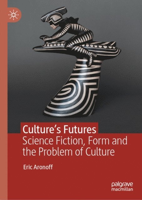 Eric Aronoff - Culture's Futures, E-bok