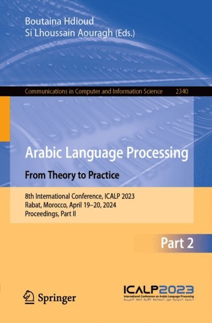 Si Lhoussain Aouragh, Boutaina Hdioud - Arabic Language Processing: From Theory to Practice, E-bok