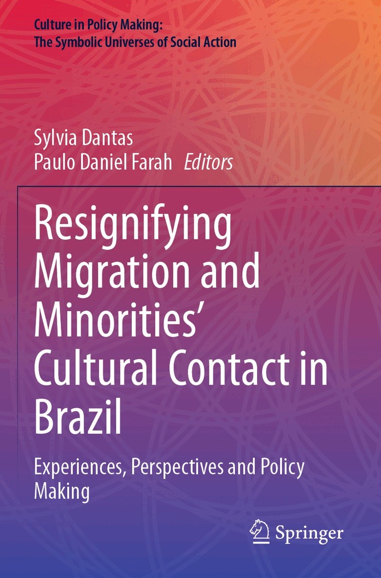 Sylvia Dantas, Paulo Daniel Farah - Resignifying Migration and Minorities' Cultural Contact in Brazil, Häftad