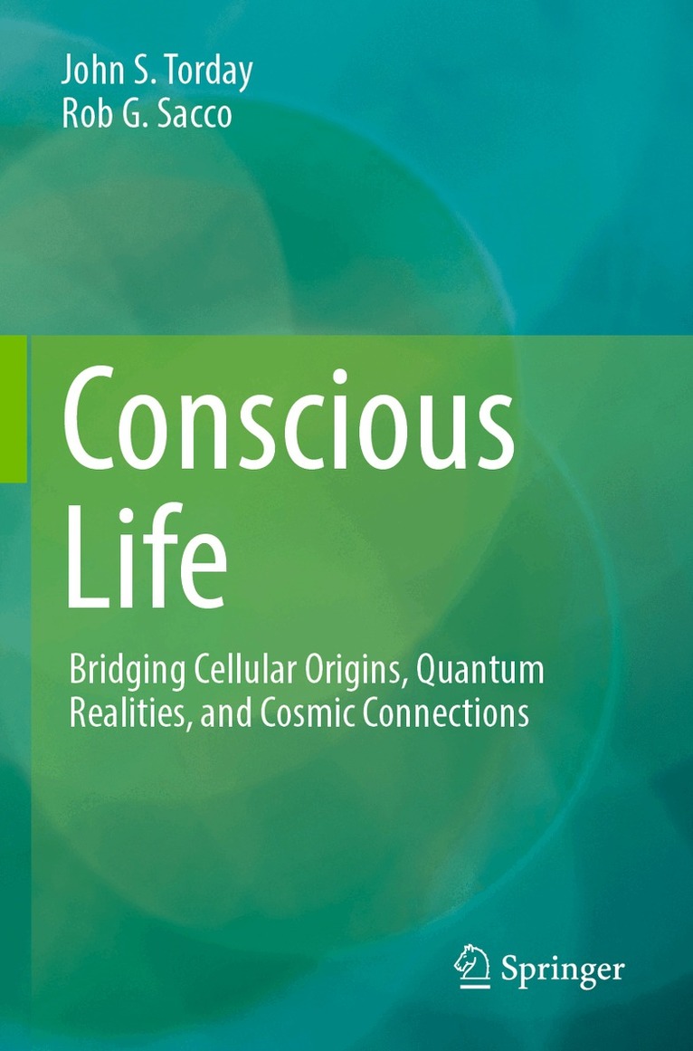 John S. Torday, Rob G. Sacco - Conscious Life, Häftad. Tillgänglighet: Lägg i varukorg
