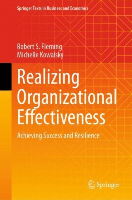 Michelle Kowalsky, Robert S. Fleming - Realizing Organizational Effectiveness, E-bok