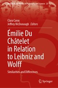 �milie Du Ch�telet in Relation to Leibniz and Wolff