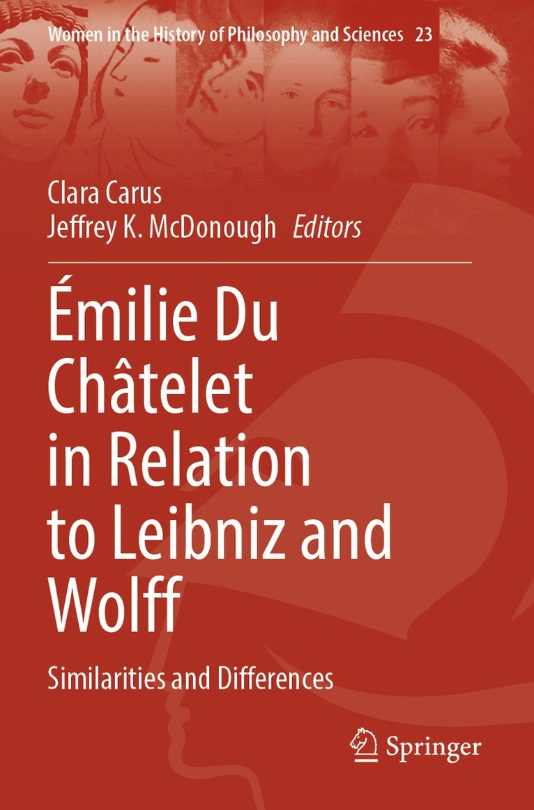 Clara Carus, Jeffrey K. McDonough - Émilie Du Châtelet in Relation to Leibniz and Wolff, Häftad