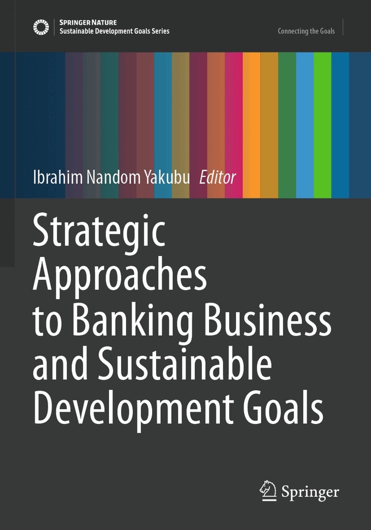 Ibrahim Nandom Yakubu - Strategic Approaches to Banking Business and Sustainable Development Goals, Häftad