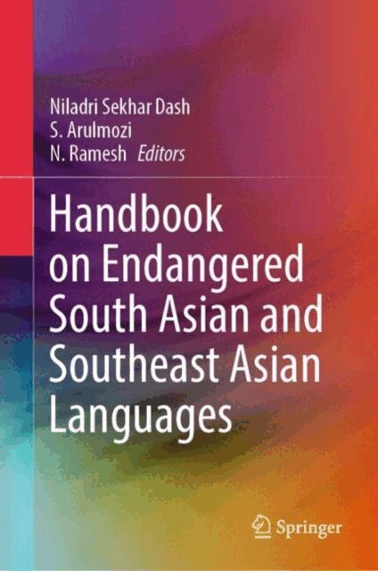 N. Ramesh, S. Arulmozi, Niladri Sekhar Dash - Handbook on Endangered South Asian and Southeast Asian Languages, E-bok