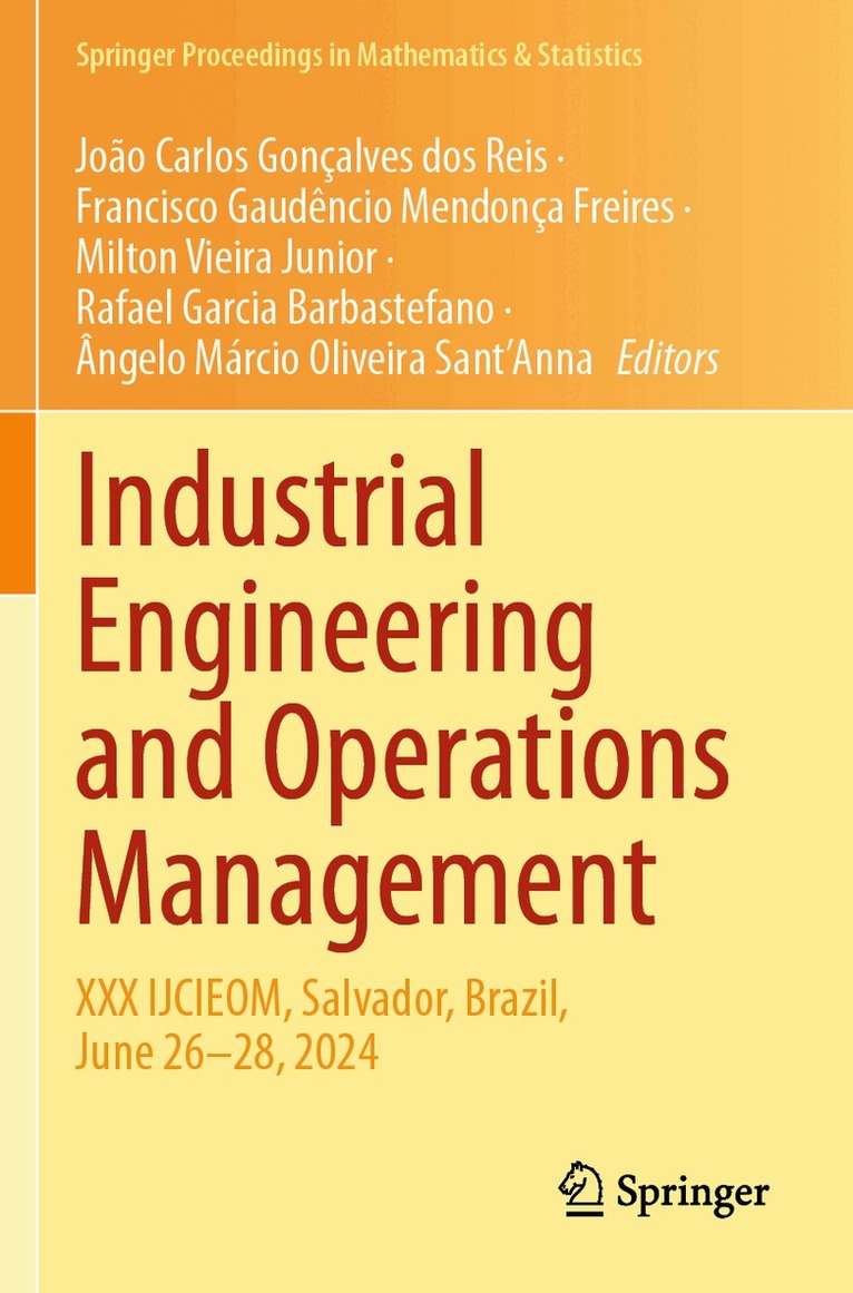 João Carlos Gonçalves dos Reis, Francisco Gaudêncio Mendonça Freires, Milton Vieira Junior, Rafael Garcia Barbastefano, Ângelo Márcio Oliveira Sant’Anna - Industrial Engineering and Operations Management, Häftad