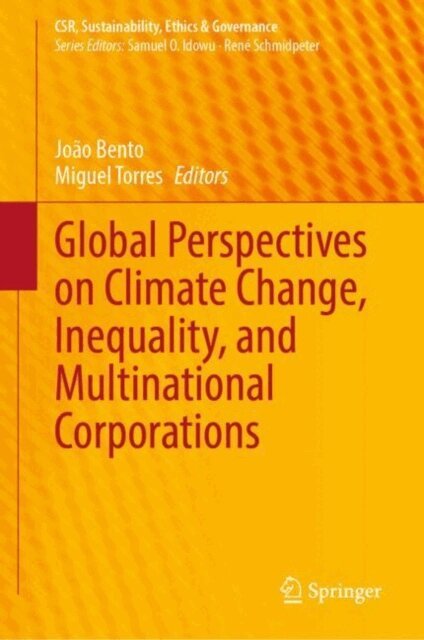 Miguel M. Torres, Joao Bento - Global Perspectives on Climate Change, Inequality, and Multinational Corporations, E-bok