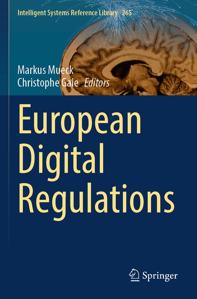 Markus Mueck, Christophe Gaie - European Digital Regulations, Häftad