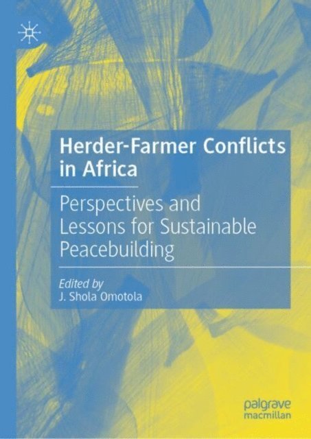 J. Shola Omotola - Herder-Farmer Conflicts in Africa, E-bok