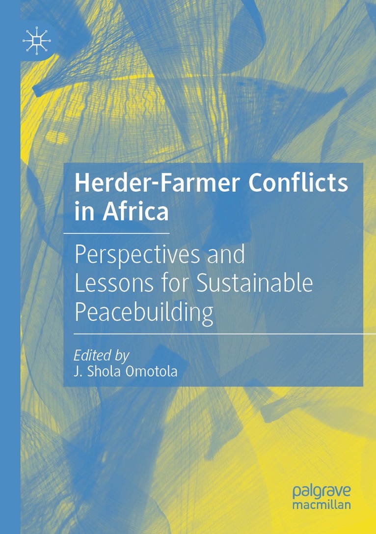 J. Shola Omotola - Herder-Farmer Conflicts in Africa, Häftad