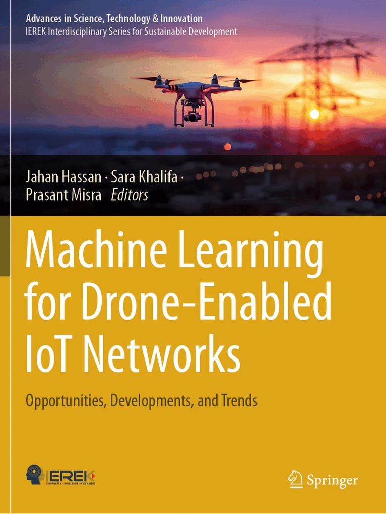 Jahan Hassan, Sara Khalifa, Prasant Misra - Machine Learning for Drone-Enabled IoT Networks, Häftad