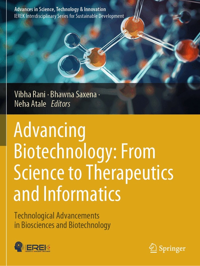 Vibha Rani, Bhawna Saxena, Neha Atale - Advancing Biotechnology: From Science to Therapeutics and Informatics, Häftad. Tillgänglighet: Lägg i varukorg