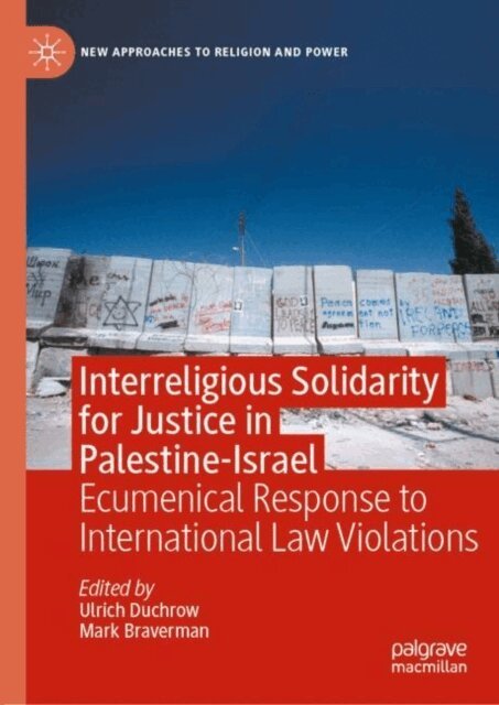 Mark Braverman, Ulrich Duchrow - Interreligious Solidarity for Justice in Palestine-Israel, E-bok