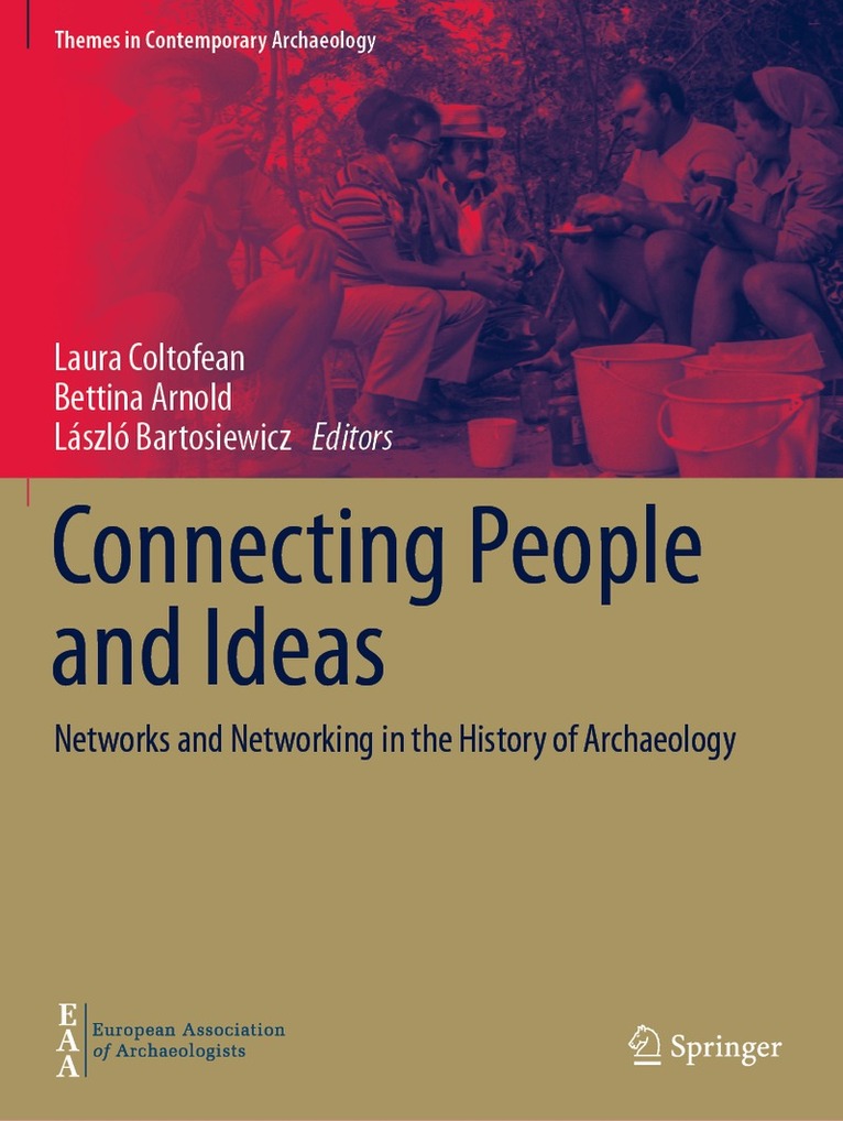 Laura Coltofean, Bettina Arnold, László Bartosiewicz - Connecting People and Ideas, Häftad