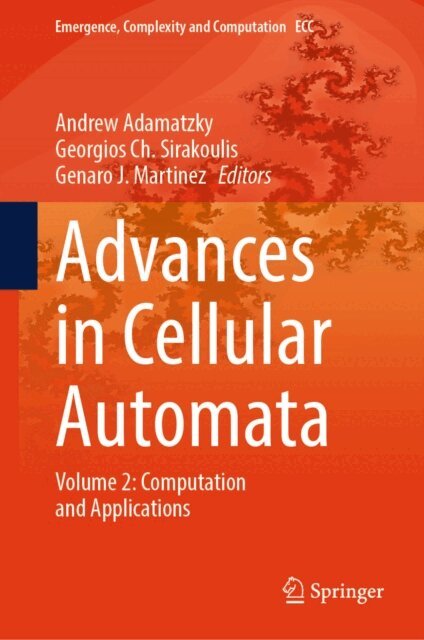Genaro J. Martinez, Georgios Ch. Sirakoulis, Andrew Adamatzky - Advances in Cellular Automata, E-bok
